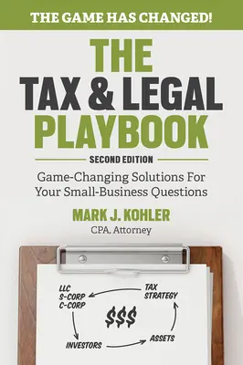 Das Spielbuch für Steuern und Recht: Spielverändernde Lösungen für Ihre Fragen als Kleinunternehmer - The Tax and Legal Playbook: Game-Changing Solutions to Your Small Business Questions