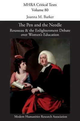 Die Feder und die Nadel: Rousseau und die Aufklärungsdebatte über die Bildung der Frau - The Pen and the Needle: Rousseau and the Enlightenment Debate over Women's Education
