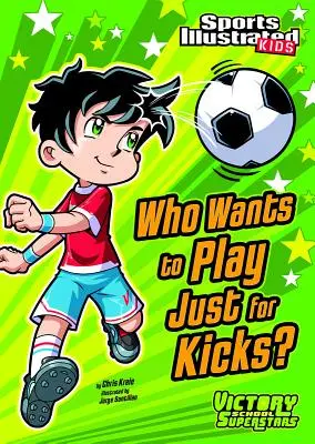 Wer will nur zum Spaß spielen? - Who Wants to Play Just for Kicks?
