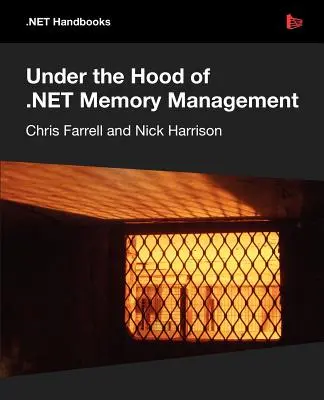 Unter der Haube der .Net-Speicherverwaltung - Under the Hood of .Net Memory Management