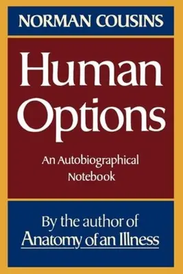 Menschliche Optionen: Ein autobiographisches Notizbuch - Human Options: An Autobiographical Notebook