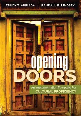Türen öffnen: Eine Umsetzungsvorlage für kulturelle Kompetenz - Opening Doors: An Implementation Template for Cultural Proficiency