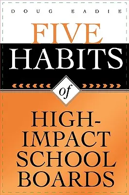 Fünf Gewohnheiten hochwirksamer Schulvorstände - Five Habits of High-Impact School Boards