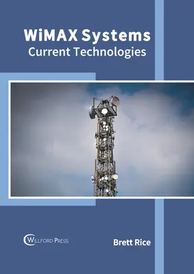 Wimax-Systeme: Aktuelle Technologien - Wimax Systems: Current Technologies