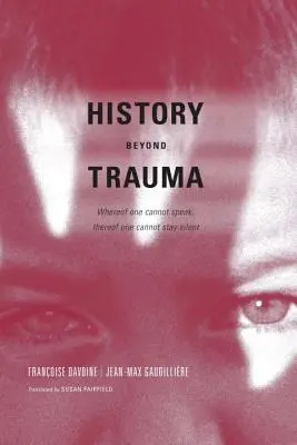 Geschichte jenseits des Traumas - History Beyond Trauma