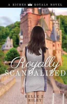 Königlich skandalisiert - Royally Scandalized