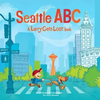 Seattle Abc: Ein Larry Gets Lost Buch - Seattle Abc: A Larry Gets Lost Book