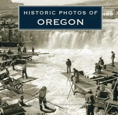 Historische Fotos von Oregon - Historic Photos of Oregon