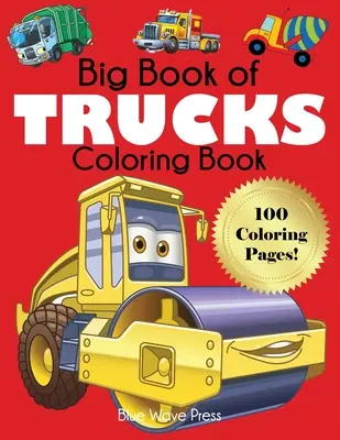 Big Book of Trucks Malbuch - Big Book of Trucks Coloring Book