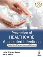 Prävention von Infektionen im Zusammenhang mit dem Gesundheitswesen - Infektionsprävention und -kontrolle - Prevention of Healthcare Associated Infections - Infection Prevention and Control