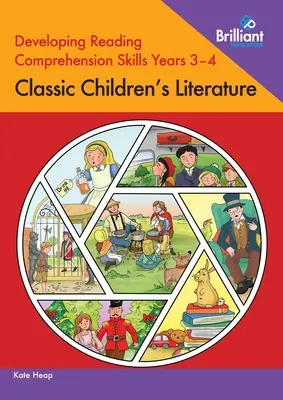 Entwicklung des Leseverständnisses in den Klassen 3-4: Klassische Kinderliteratur - Developing Reading Comprehension Skills Years 3-4: Classic Children's Literature