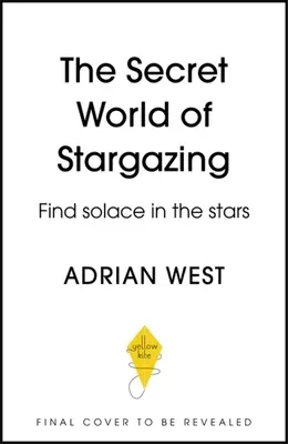 Die geheime Welt der Sterndeutung: Trost in den Sternen finden - The Secret World of Stargazing: Find Solace in the Stars