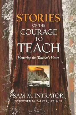 Geschichten vom Mut zu lehren: Das Herz des Lehrers ehren - Stories of the Courage to Teach: Honoring the Teacher's Heart