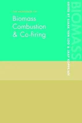 Das Handbuch der Biomasseverbrennung und Mitverbrennung - The Handbook of Biomass Combustion and Co-firing