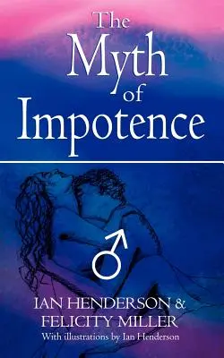 Der Mythos der Impotenz - The Myth of Impotence