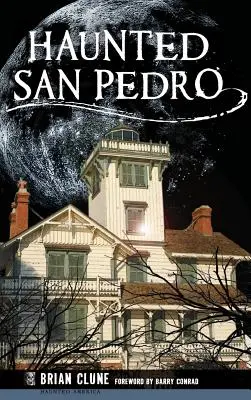 Das gespenstische San Pedro - Haunted San Pedro