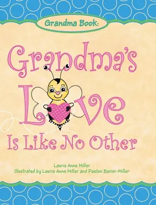 Großmutters Liebe ist wie keine andere - Grandma's Love Is Like No Other