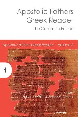 Apostolische Väter Griechisch Reader: Die Gesamtausgabe - Apostolic Fathers Greek Reader: The Complete Edition