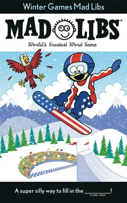 Winterspiele Mad Libs: Das weltgrößte Wortspiel - Winter Games Mad Libs: World's Greatest Word Game