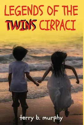 Die Legenden der Zwillinge Cirpaci - Legends of the Twins Cirpaci