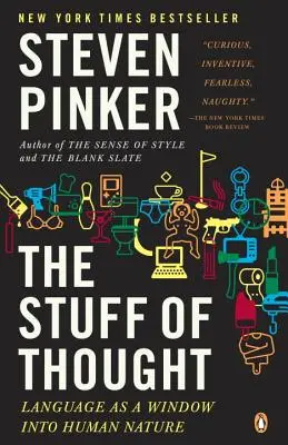 Der Stoff, aus dem die Gedanken sind: Sprache als Fenster in die menschliche Natur - The Stuff of Thought: Language as a Window Into Human Nature