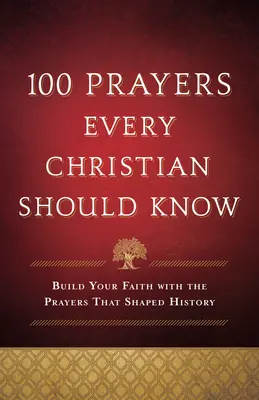 100 Gebete, die jeder Christ kennen sollte - 100 Prayers Every Christian Should Know