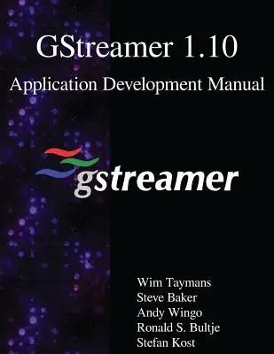 GStreamer 1.10 Handbuch zur Anwendungsentwicklung - GStreamer 1.10 Application Development Manual