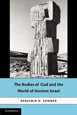 Die Körper Gottes und die Welt des alten Israel - The Bodies of God and the World of Ancient Israel