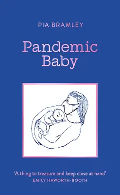 Pandemie-Baby: Eltern werden im Lockdown - Pandemic Baby: Becoming a Parent in Lockdown