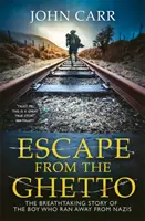 Flucht aus dem Ghetto - Die atemberaubende Geschichte eines jüdischen Jungen, der vor den Nazis flieht - Escape From the Ghetto - The Breathtaking Story of the Jewish Boy Who Ran Away from the Nazis