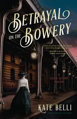 Verrat auf der Bowery: Ein Krimi aus dem vergoldeten Gotham - Betrayal on the Bowery: A Gilded Gotham Mystery