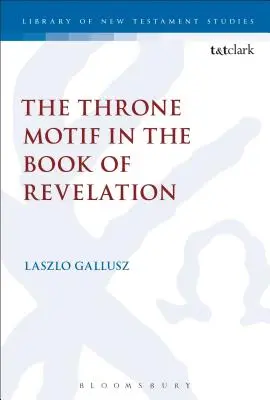 Das Thronmotiv im Buch der Offenbarung - The Throne Motif in the Book of Revelation