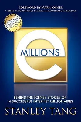 Emillions: Geschichten hinter den Kulissen von 14 erfolgreichen Internet-Millionären - Emillions: Behind-The-Scenes Stories of 14 Successful Internet Millionaires