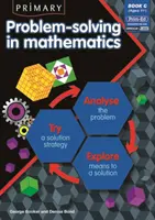 Problemlösen in der Grundschule in Mathematik - Analysieren, Ausprobieren, Erforschen - Primary Problem-solving in Mathematics - Analyse, Try, Explore