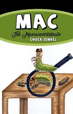 Mac: Das Makroinvertebrat - Mac: The Macroinvertebrate