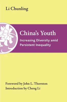 Chinas Jugend: Wachsende Vielfalt inmitten anhaltender Ungleichheit - China's Youth: Increasing Diversity Amid Persistent Inequality