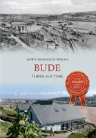 Bude im Wandel der Zeit - Bude Through Time
