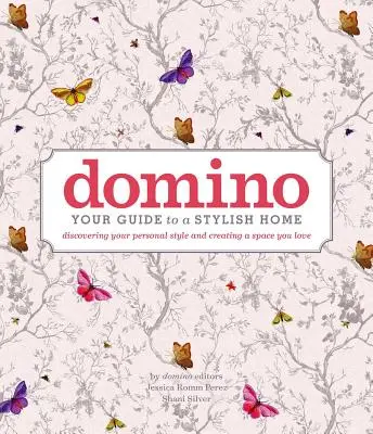 Domino: Ihr Leitfaden für ein stilvolles Zuhause - Domino: Your Guide to a Stylish Home