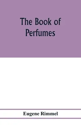 Das Buch der Düfte - The book of perfumes