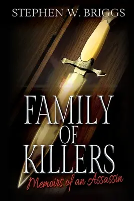 Familie der Mörder: Memoiren eines Mörders - Family of Killers: Memoirs of an Assassin