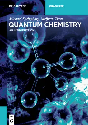 Quantenchemie: Eine Einführung - Quantum Chemistry: An Introduction