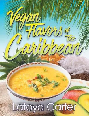 Vegane Geschmäcker der Karibik - Vegan Flavors of the Caribbean
