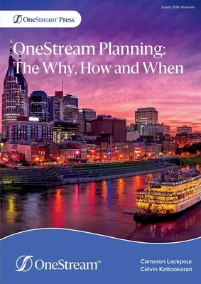OneStream-Planung: Das Warum, Wie und Wann - OneStream Planning: The Why, How and When