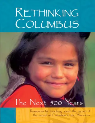 Kolumbus neu denken: Die nächsten 500 Jahre - Rethinking Columbus: The Next 500 Years