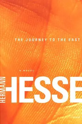 Die Reise in den Osten - The Journey to the East