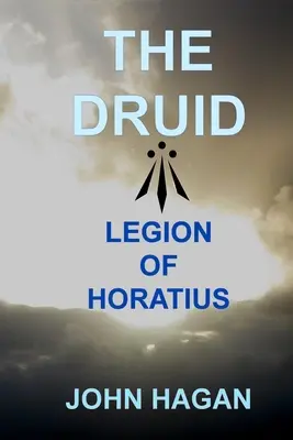 Der Druide: Die Legion des Horatius - The Druid: Legion of Horatius