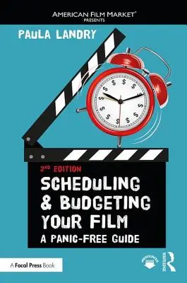 Zeitplanung und Budgetierung Ihres Films: Ein Leitfaden ohne Panik - Scheduling and Budgeting Your Film: A Panic-Free Guide