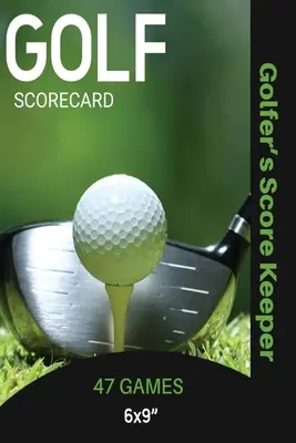 Golf Scorecard Journal: Logbuch zum Aufzeichnen und Verfolgen Ihrer Golfspielleistung auf dem Platz, Spielstände und Statistikseiten, Geschenk für Golfer, Notizen, Notiz - Golf Scorecard Journal: Log Book To Record & Track Your Golfing Game Performance On The Course, Scores & Stats Pages, Golfer Gift, Notes, Note