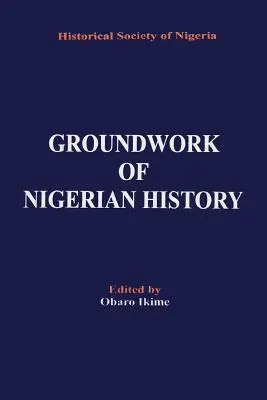Grundzüge der nigerianischen Geschichte - Groundwork of Nigerian History