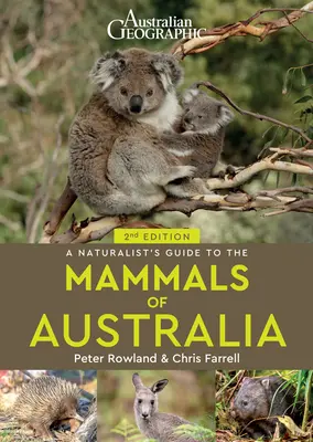 Leitfaden für Naturforscher über die Säugetiere Australiens 2. - A Naturalist's Guide to the Mammals of Australia 2nd